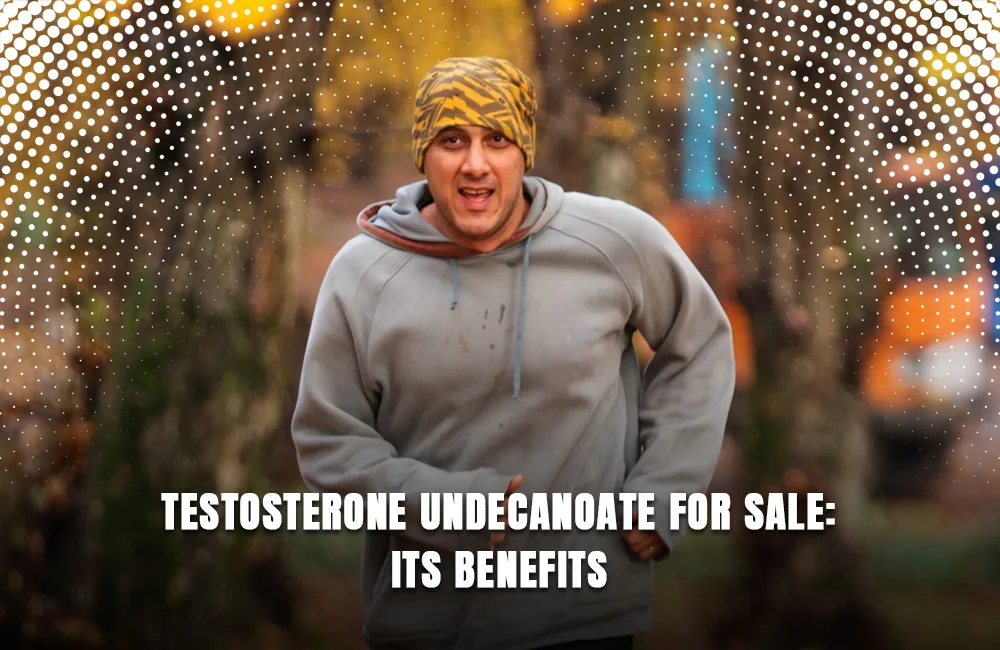 Testosterone Undecanoate benefits