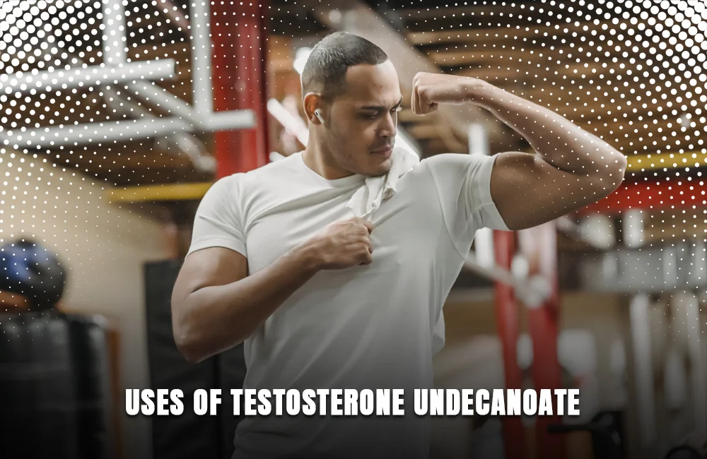Uses of Testosterone Undecanoate