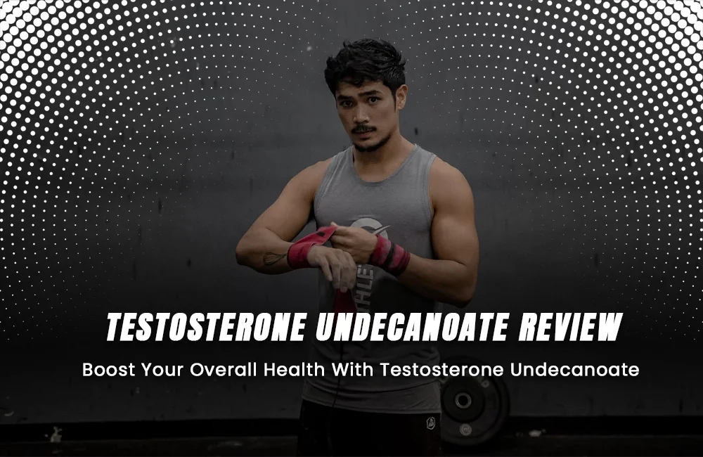 Testosterone Undecanoate Review